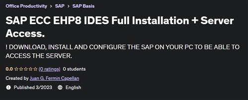 SAP ECC EHP8 IDES Full Installation + Server Access