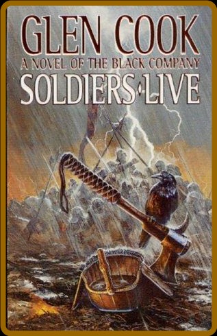 Soldiers Live - Glen Cook