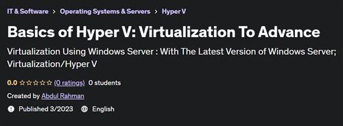 Basics of Hyper V - Virtualization To Advance