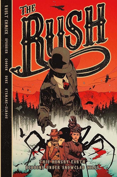 Vault Comics - The RUSH The Hungry Earth Reddens Under Snowclad Hills 2022
