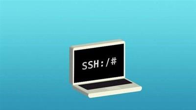 Secure Shell (Ssh) Complete Training Course - Master  Ssh