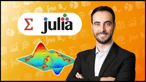 Optimization With Julia Mastering Operations Research –  Download Free
