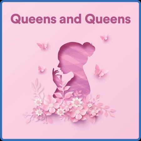 Various Artists - Queens and Queens (2023)
