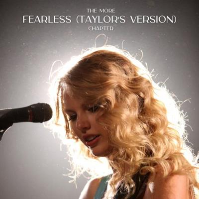 Taylor Swift - The More Fearless (Taylor's Version) Chapter (2021)  MP3