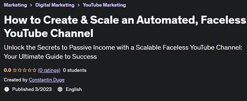How to Create & Scale an Automated, Faceless YouTube Channel –  Free Download