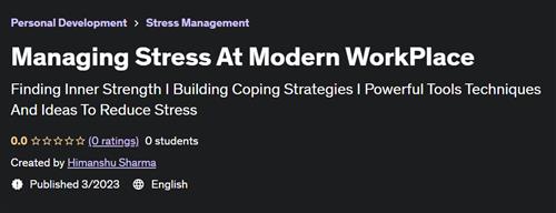 Managing Stress At Modern WorkPlace