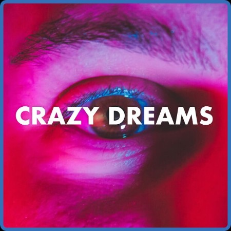 Crazy Dreams (2023)