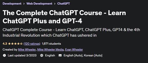 The Complete ChatGPT Course - Learn ChatGPT Plus and GPT-4