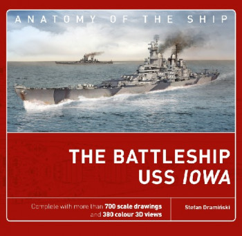 The Battleship USS Iowa (Anatomy of the Ship)