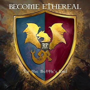 Become Ethereal - To The Battle's End (Single) (2023)