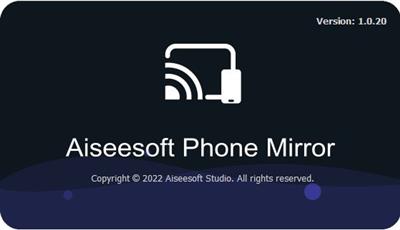 Aiseesoft Phone Mirror 2.1.6 (x64)  Multilingual