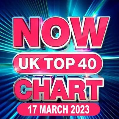 VA - NOW UK Top 40 Chart  17.03.2023