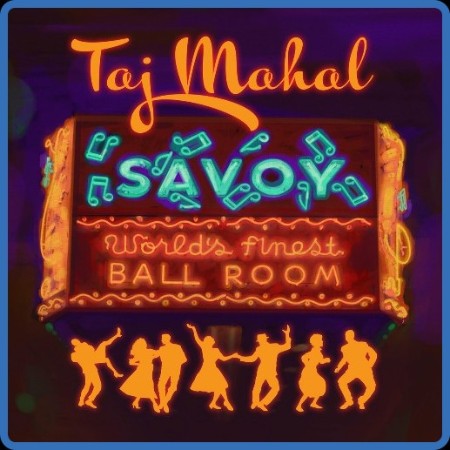 Taj Mahal - Savoy (2023)