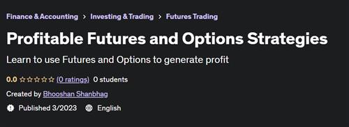 Profitable Futures and Options Strategies