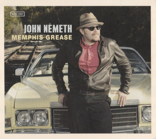 John Nemeth - Memphis Grease (2014) [lossless]