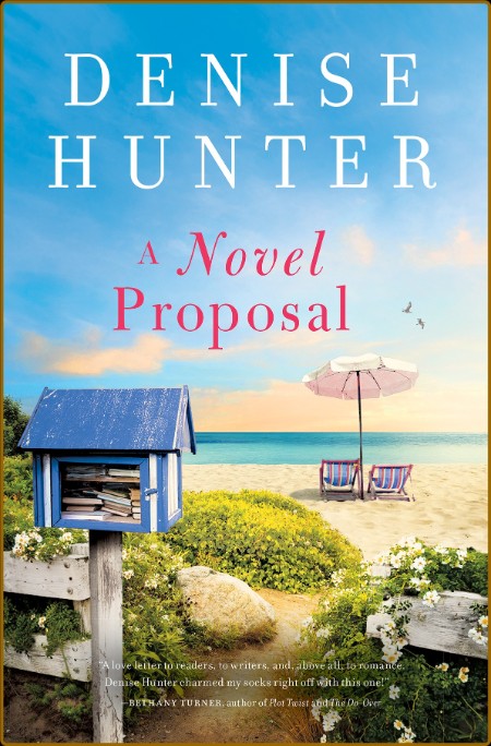 A Novel Proposal - Denise Hunter  73f3d259e1dfb264f4844560b4579a54