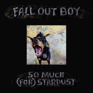 Fall Out Boy - So Much (For) Stardust (2023)