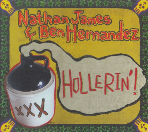 Nathan James & Ben Hernandez - Hollerin'! (2007) [lossless]