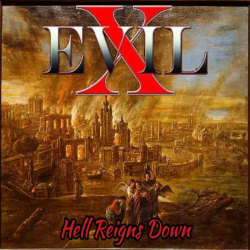 Evil X - Hell Reigns Down (2023)