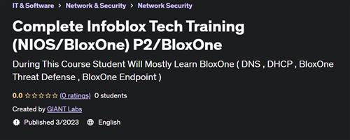 Complete Infoblox Tech Training (NIOS/BloxOne) P2/BloxOne