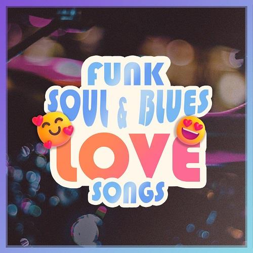 Funk, Soul and Blues Love Songs (2023) FLAC