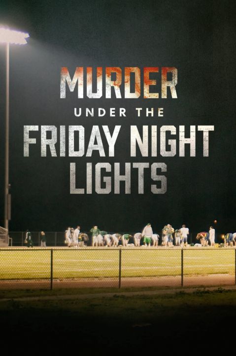 Śmierć w cieniu stadionu / Murder Under The Friday Night Lights (2022) [SEZON 2] PL.1080i.HDTV.H264-B89 | POLSKI LEKTOR