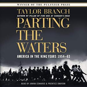 Parting the Waters America in the King Years 1954-63 [Audiobook] (Repost)