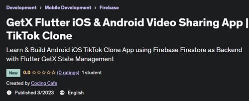 GetX Flutter iOS & Android Video Sharing App - TikTok Clone