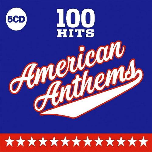 100 Hits American Anthems (5CD) (2019) FLAC