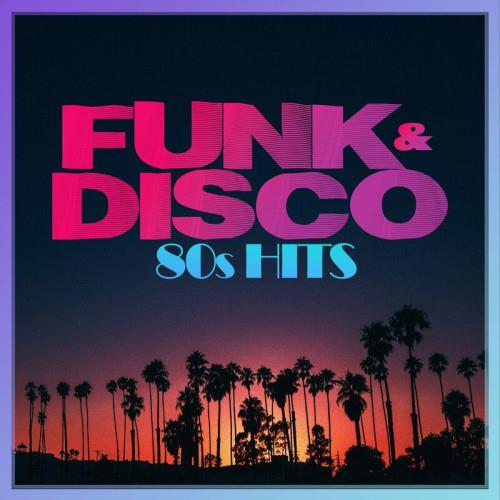 Funk and Disco 80s Hits (2023)