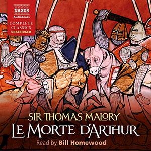 Le Morte d'Arthur The Death of Arthur [Audiobook] (Repost)