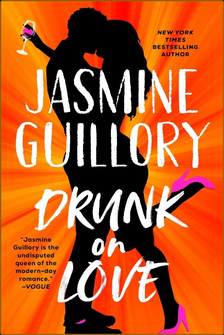 Drunk On Love by Jasmine Guillory