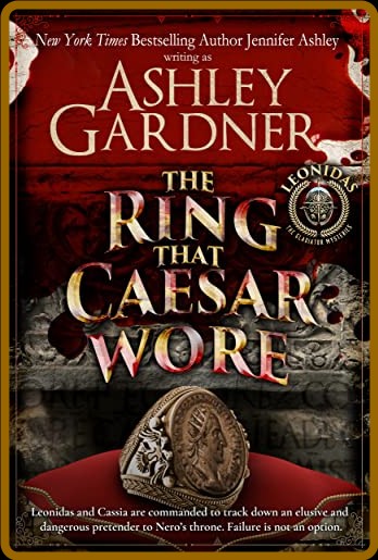 The Ring that Caesar Wore - Ashley Gardner