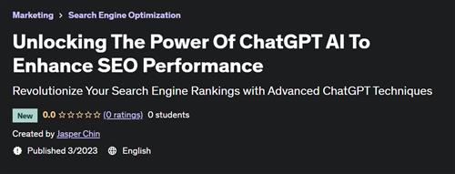 Unlocking The Power Of ChatGPT AI To Enhance SEO Performance