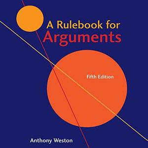 A Rulebook for Arguments 5th (Fifth) Edition [Audiobook]
