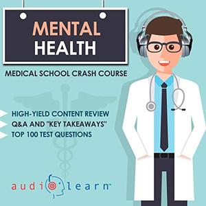 Mental Health - Medical School Crash Course [Audiobook]