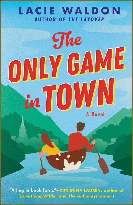 The Only Game in Town by Lacie Waldon  D74770754c6e77dc9f26a0500f42eb84