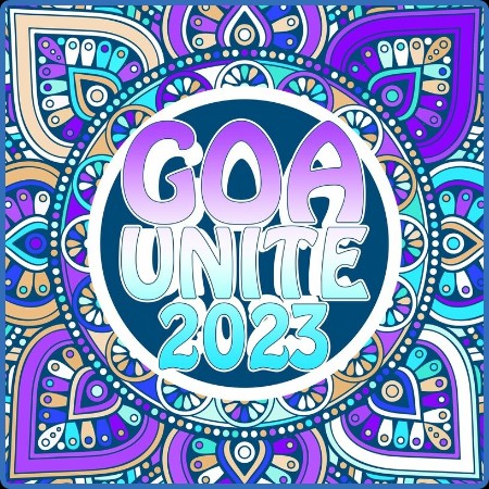 Various Artists - Goa Unite (2023) 