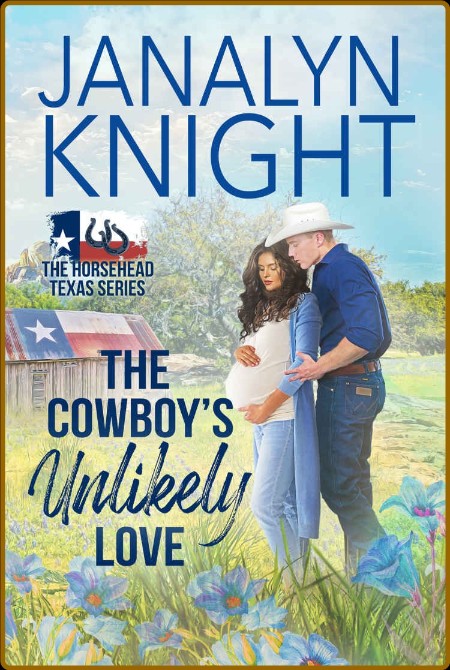The Cowboy's Unlikely Love - Janalyn Knight