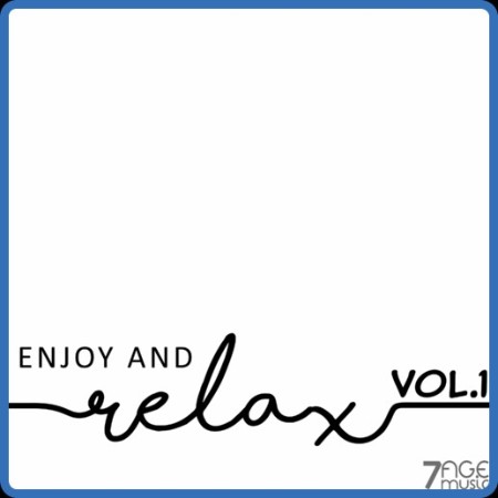 VA - Enjoy and Relax, Vol  1 (2023) MP3