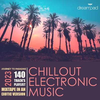 VA - Chillout Electronic Mix (2023) (MP3)