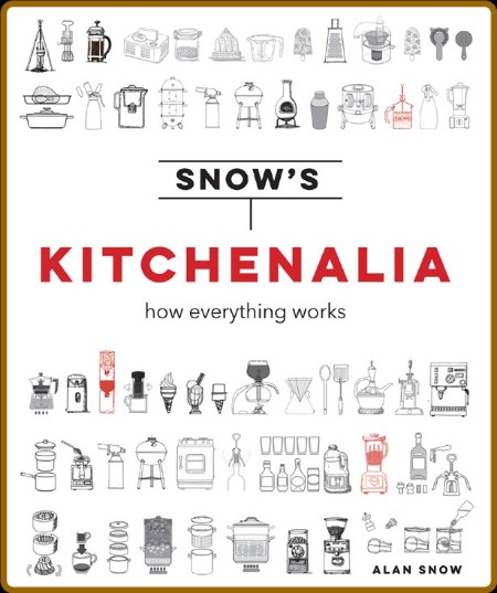 Snow's Kitchenalia by Alan Snow