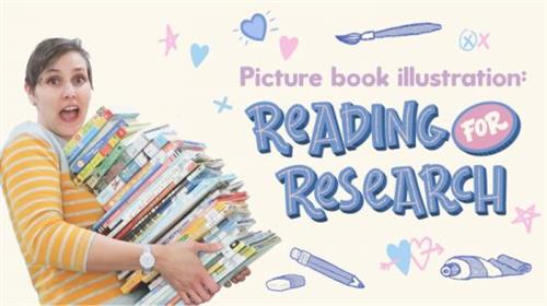 Picture Book Illustration - Reading for Research