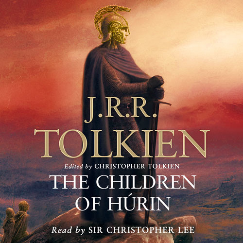 J R R TOLKIEN The Children of Hurin [read by Sir Christopher Lee]