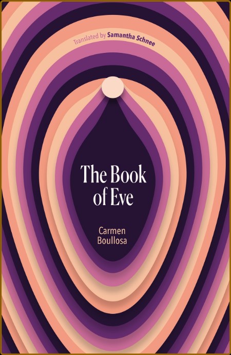 The Book of Eve by Carmen Boullosa  Ad48e8abefb817238bd343261d43d9cc