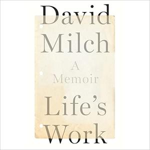 Life's Work A Memoir [Audiobook] (Repost)