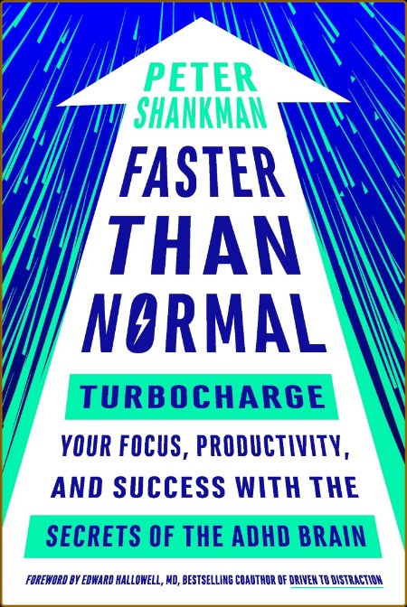 Faster Than Normal by Peter Shankman