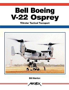 Bell Boeing V-22 Osprey: Tiltrotor Tactical Transport