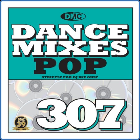 Various Artists - DMC Dance Mixes 307 Pop (2023) 
