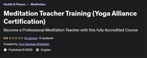 Meditation Teacher Training (Yoga Alliance Certification)